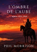 Cover: L'ombre de L'aube - Phil MORRISON