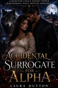 Enlarge image Cover: Accidental Surrogate for Alpha - Laura Dutton
