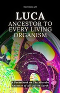 Cover: LUCA: Ancestor to Every Living Organism - The Turing App