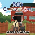 Cover: Billy Goes to School - Albert Simpson Books