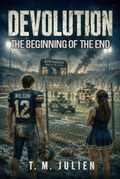 Cover: Devolution - The Beginning Of The End - Brown Wizard Books