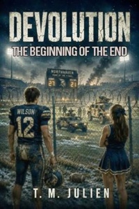 Enlarge image Cover: Devolution - The Beginning Of The End - Brown Wizard Books