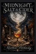 Cover: Midnight Salt & Cider - Apophis Enterprises LLC