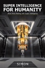 Cover: Super Intelligence for Humanity - WestBow Press