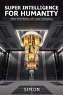 Cover: Super Intelligence for Humanity - WestBow Press