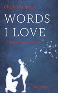 Cover: Words I Love, Volume 10 - Wipf and Stock Publishers