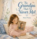 Cover: The Grandpa That I've Never Met - Never Met, Always Loved