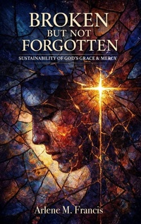 Enlarge image Cover: Broken But Not Forgotten - Reality of Spiritual Awareness