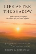 Cover: LIFE AFTER THE SHADOW - Christian Faith Publishing, Inc.