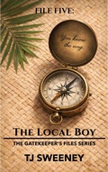 Cover: File Five: The Local Boy - Palm Tree Press