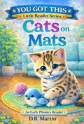 Cover: Cats on Mats - YOU GOT THIS - Little Reader Series