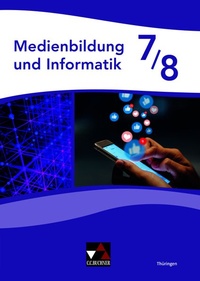 Enlarge image Cover: Medienbildung und Informatik Thüringen 7/8 - Buchner, C.C.