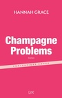 Cover: Champagne Problems - LYX