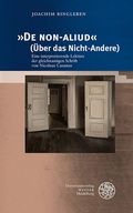 Cover: &raquo;De NON-ALIUD&laquo; (&Uuml;ber das Nicht-Andere) - Universit&auml;tsverlag Winter