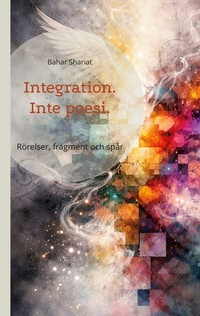Enlarge image Cover: Integration. Inte poesi. - BoD - Books on Demand