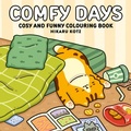 Cover: Comfy Days: Cosy and Funny Colouring Book for All Ages - Expanse