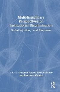 Enlarge image Cover: Multidisciplinary Perspectives on Institutional Discrimination - Routledge