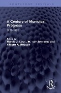 Cover: A Century of Municipal Progress - Routledge