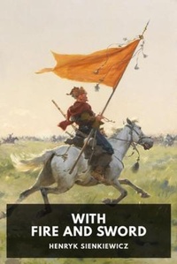 Enlarge image Cover: With Fire and Sword - Waking Lion Press