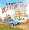 Cover: The Biggest Australian Road Trip Ever - Walker Books Australia