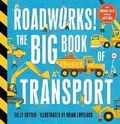 Cover: Roadworks! The Big Book of Transport - Walker Books Australia
