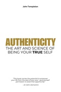 Cover: Authenticity: The Art & Science of Being Your True Self - John Templeton
