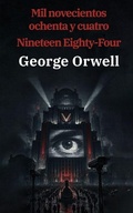 Cover: 1984: Mil novecientos ochenta y cuatro - Nineteen Eighty-Four - Rosetta Edu