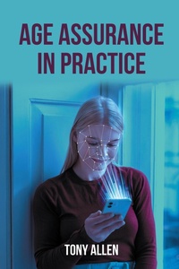 Enlarge image Cover: Age Assurance in Practice - Grosvenor House Publishing Ltd