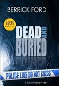 Cover: Dead and Buried - Harvey Berrick Publishing