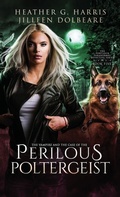 Cover: The Vampire and the Case of the Perilous Poltergeist - Hellhound Press Limited