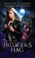 Cover: The Vampire and the Case of the Hellacious Hag - Hellhound Press Limited
