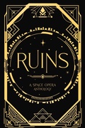 Cover: Ruins: A Space Opera Anthology - MG Publishing