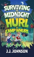 Cover: Surviving the Midnight Hurl at Camp Whurl - The Ember Society Files