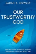 Cover: Our Trustworthy God - Flaming Dove Press