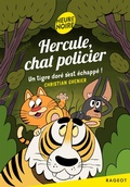 Cover: Hercule, chat policier - Tome 14, Un tigre dor&eacute; s'est &eacute;chapp&eacute; ! - Rageot Editeur