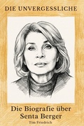 Cover: Die Biografie &uuml;ber Senta Berger - elian