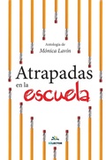 Cover: Atrapadas en la escuela - Selector, S.A. de C.V.