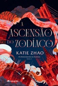 Cover: A ascens&atilde;o do zod&iacute;aco - Livros da Alice