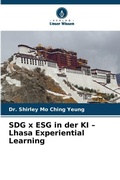 Cover: SDG x ESG in der KI - Lhasa Experiential Learning - Verlag Unser Wissen