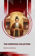 Cover: The Confucius Collection - Ancient Chapters