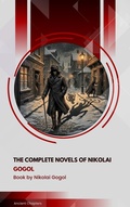 Cover: The Complete Novels of Nikolai Gogol - Ancient Chapters