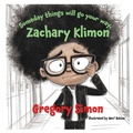 Cover: Someday things will go your way Zachary Klimon - Simon Publishing Kids
