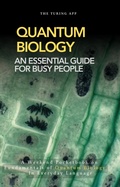 Cover: Quantum Biology Made Easy: An Essential Guide for Busy People - The Turing App