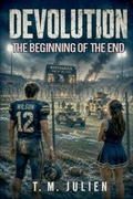 Cover: Devolution - The Beginning Of The End - Devolution