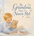 Cover: The Grandma That I've Never Met - Never Met, Always Loved