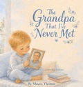 Cover: The Grandpa That I've Never Met - Never Met, Always Loved