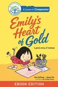 Cover: A Lesson in Compassion - Emily's Heart of Gold - Ken Spillman