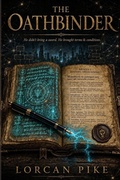Cover: The Oathbinder - Lorcan Pike