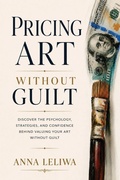 Cover: Pricing Art Without Guilt - Anna Leliwa