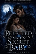 Cover: Rejected Mate's Secret Baby - Laura Dutton